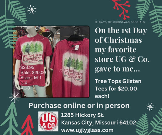Tree Tops Glisten Tees - 12 Days of Christmas Specials